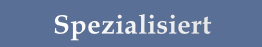 Spezialisiert
